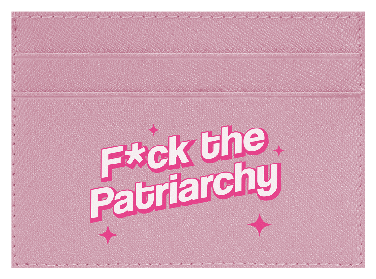 F the Patriarchy