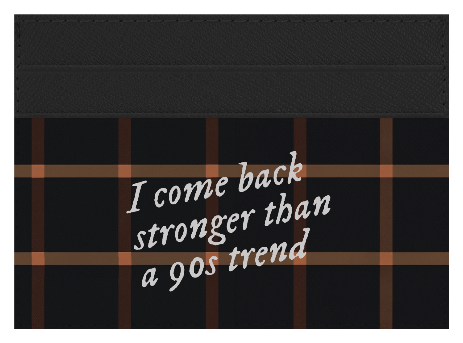 Stronger than a 90s Trend