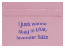 Lavender Haze