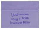 Lavender Haze