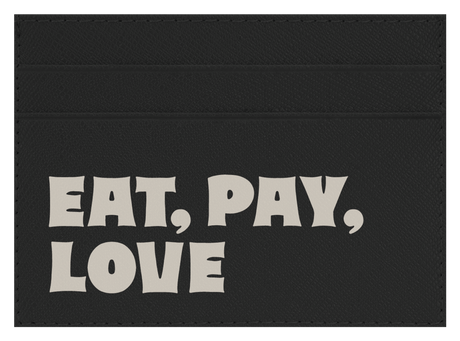 Eat Pay Love