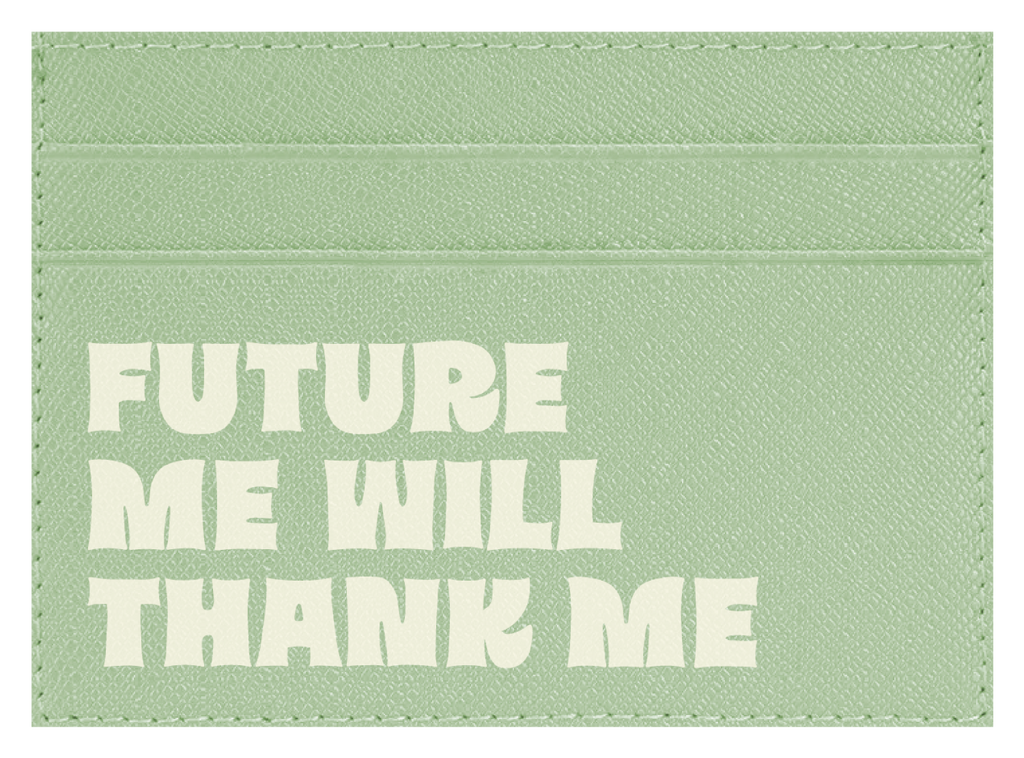 Future Me Will Thank Me