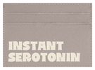 Instant Serotonin