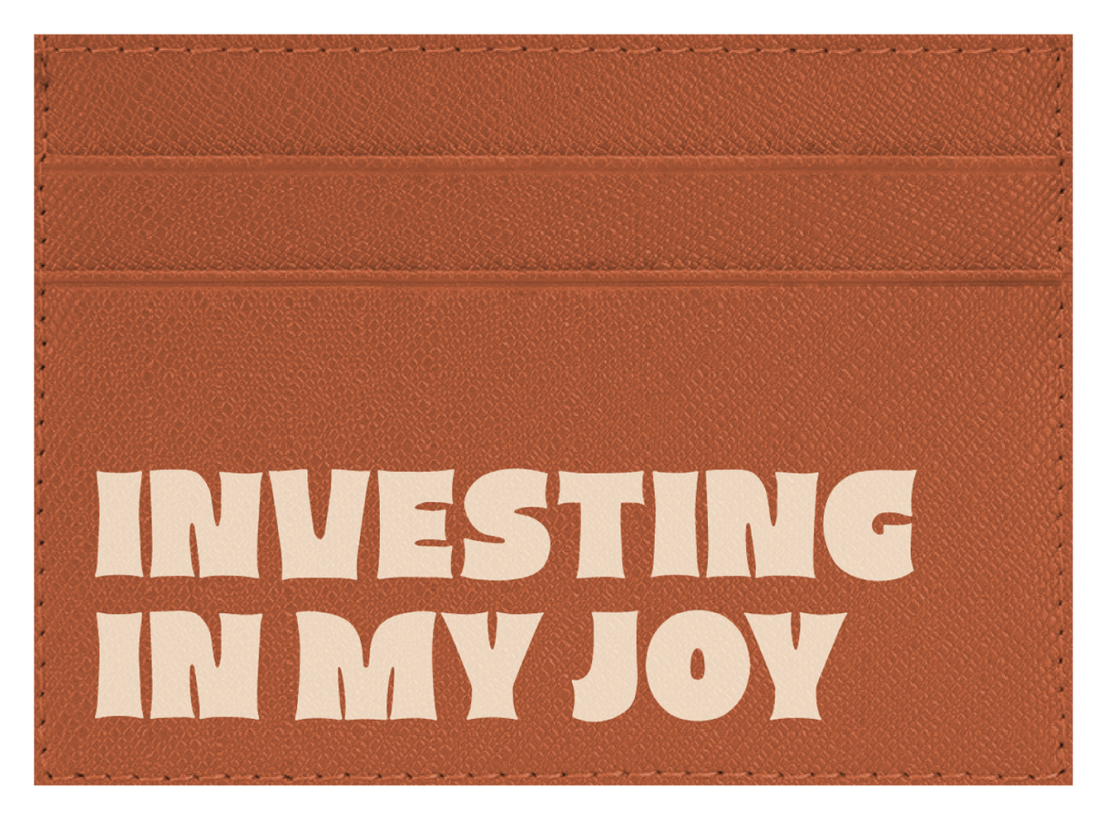 Investing in My Joy