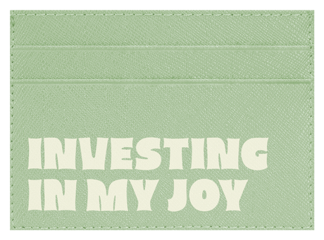 Investing in My Joy