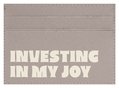 Investing in My Joy