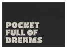 Pocket Full of Dreams