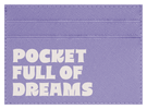 Pocket Full of Dreams