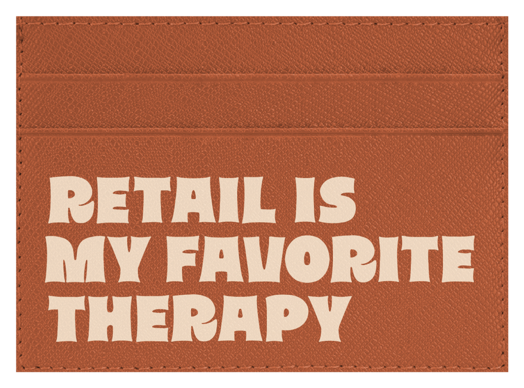 Retail is My Favorite Therapy
