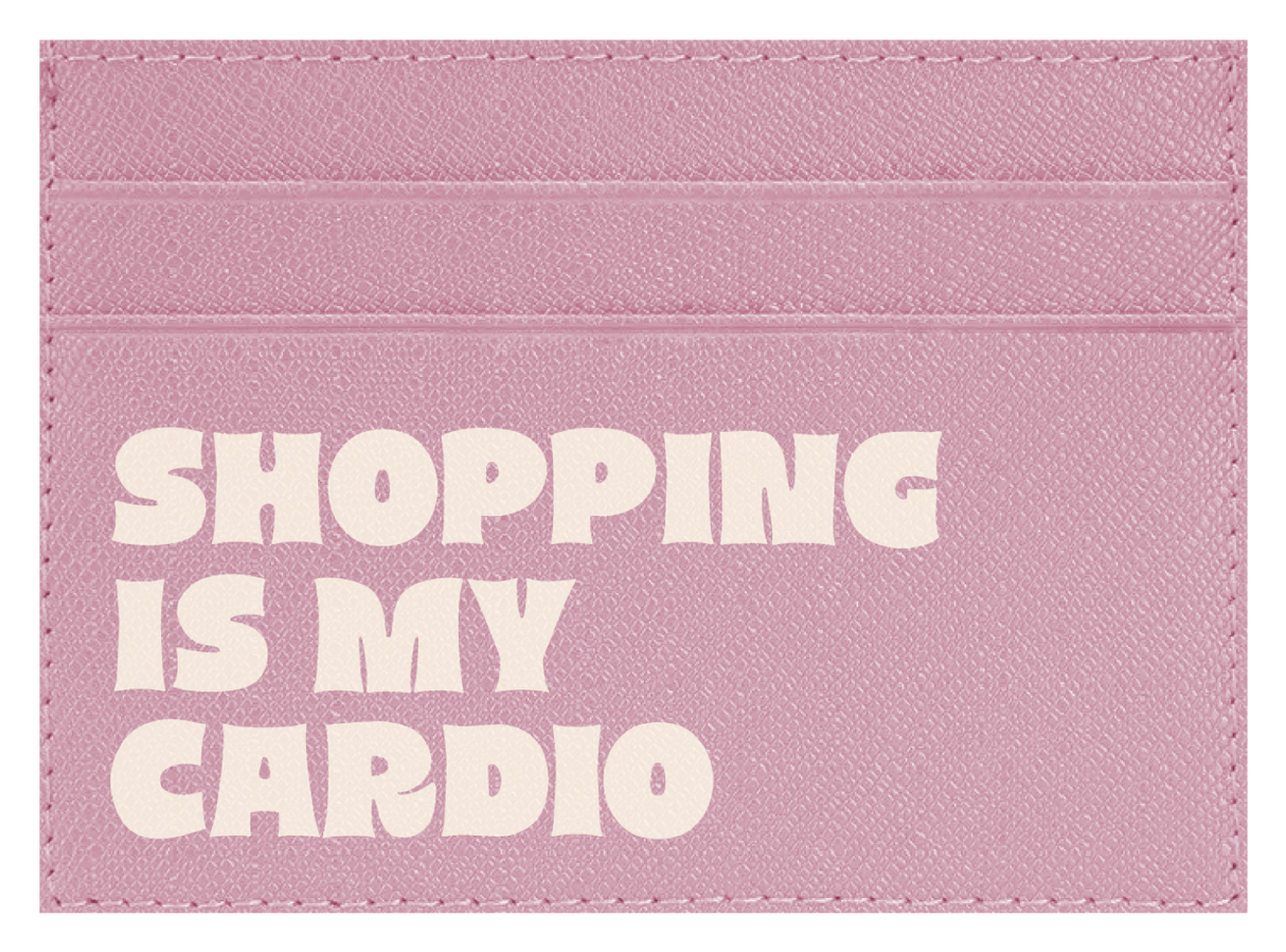 Shopping is My Cardio