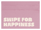 Swipe For Happiness