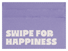 Swipe For Happiness