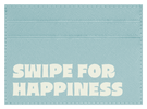 Swipe For Happiness