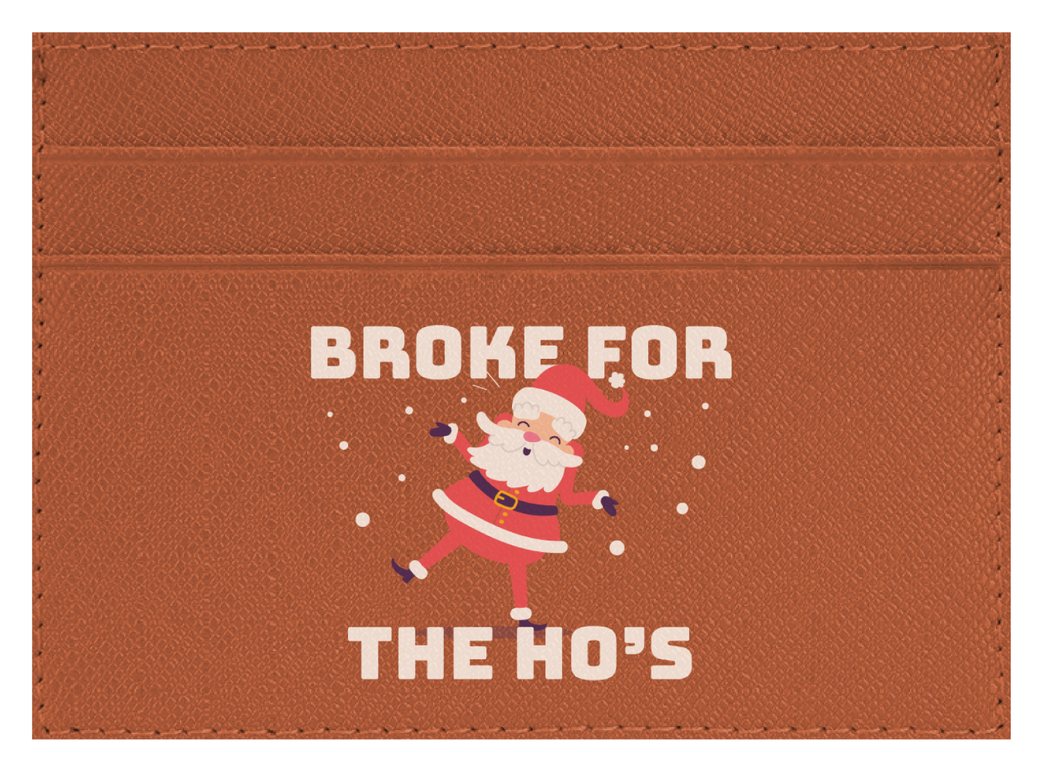 Broke For The Ho's