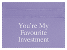 You're My Favourite Investment