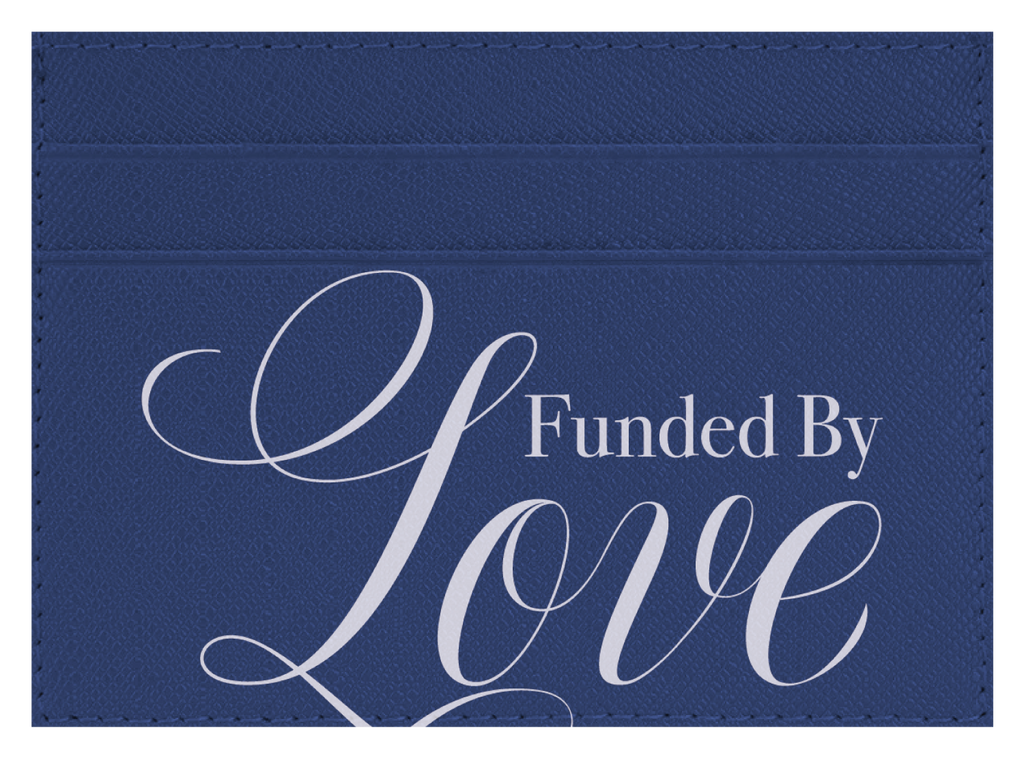 Funded By Love