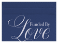 Funded By Love