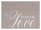 Funded By Love