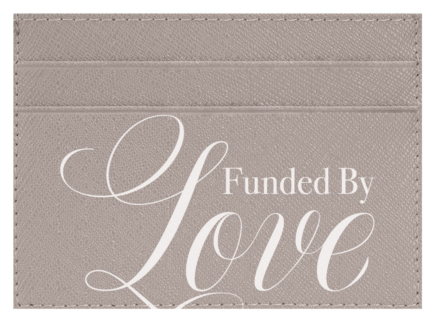 Funded By Love