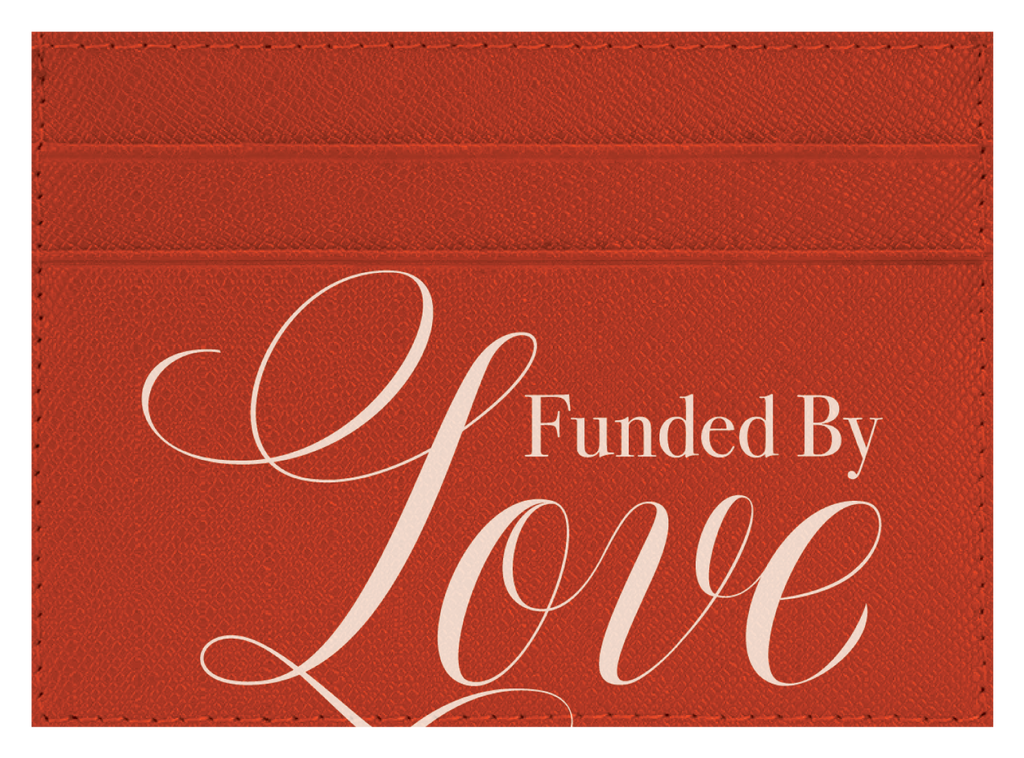 Funded By Love