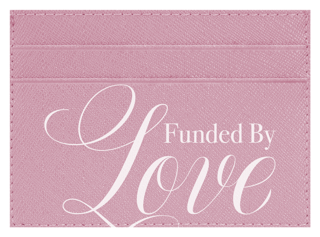 Funded By Love