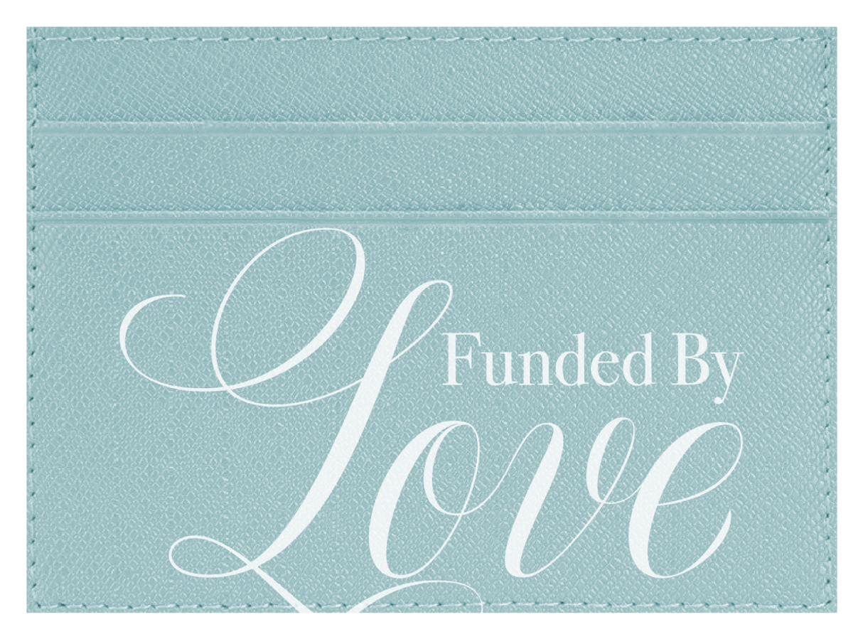 Funded By Love