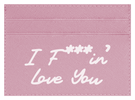 I F'IN LOVE YOU
