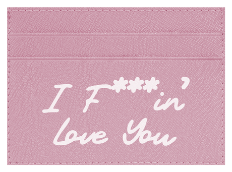 I F'IN LOVE YOU