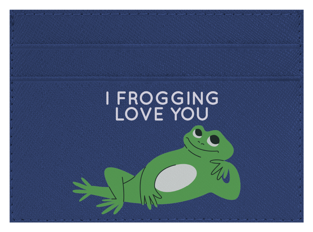 I Frogging Love You
