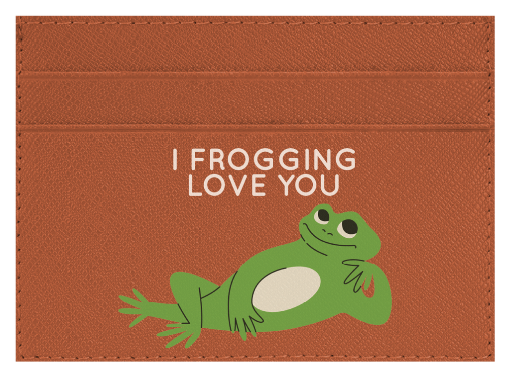 I Frogging Love You