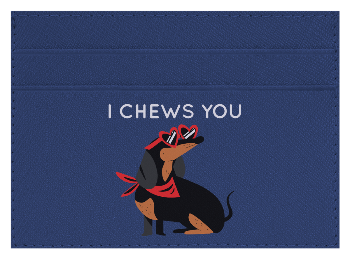 I Chews You