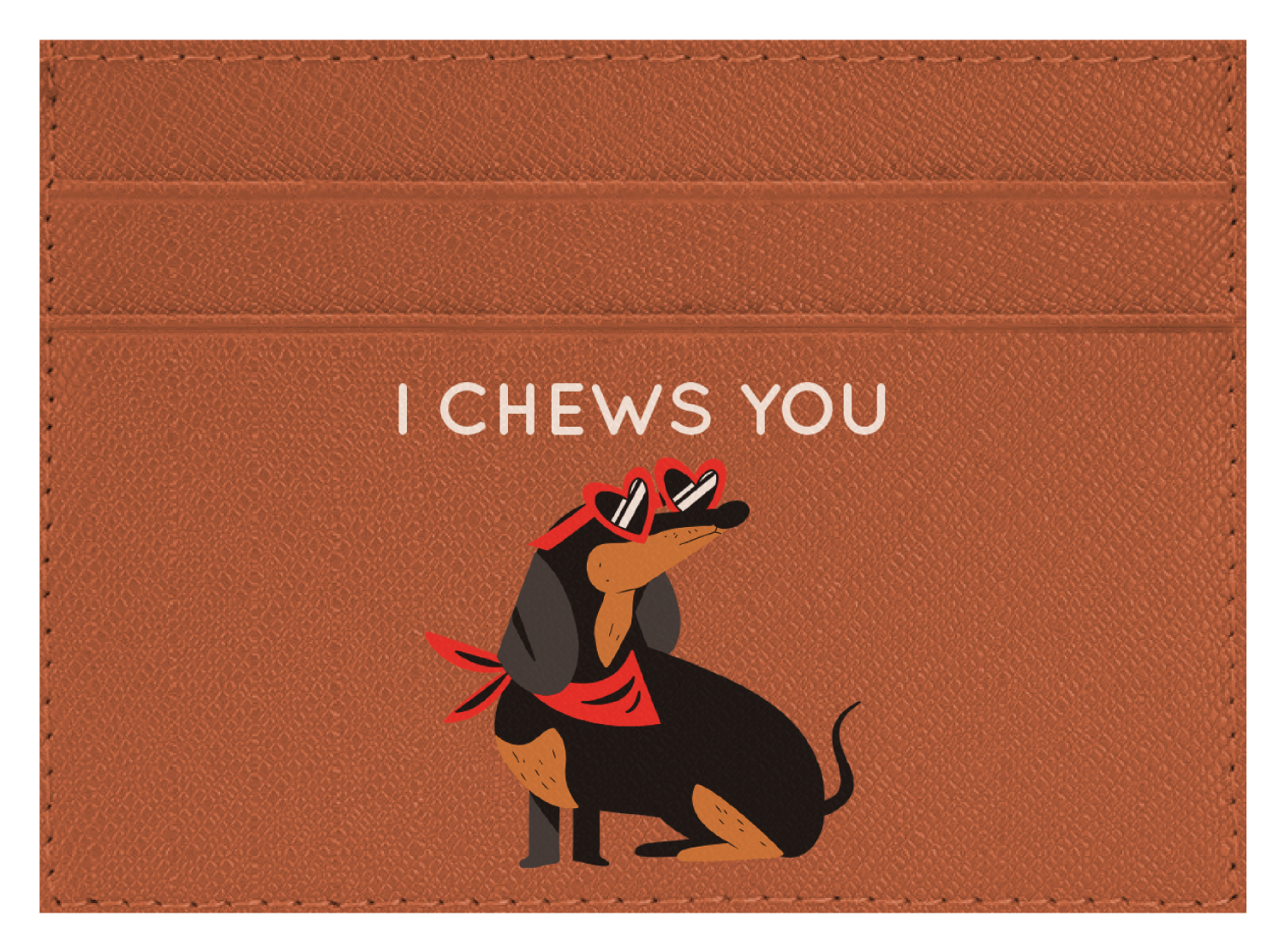I Chews You