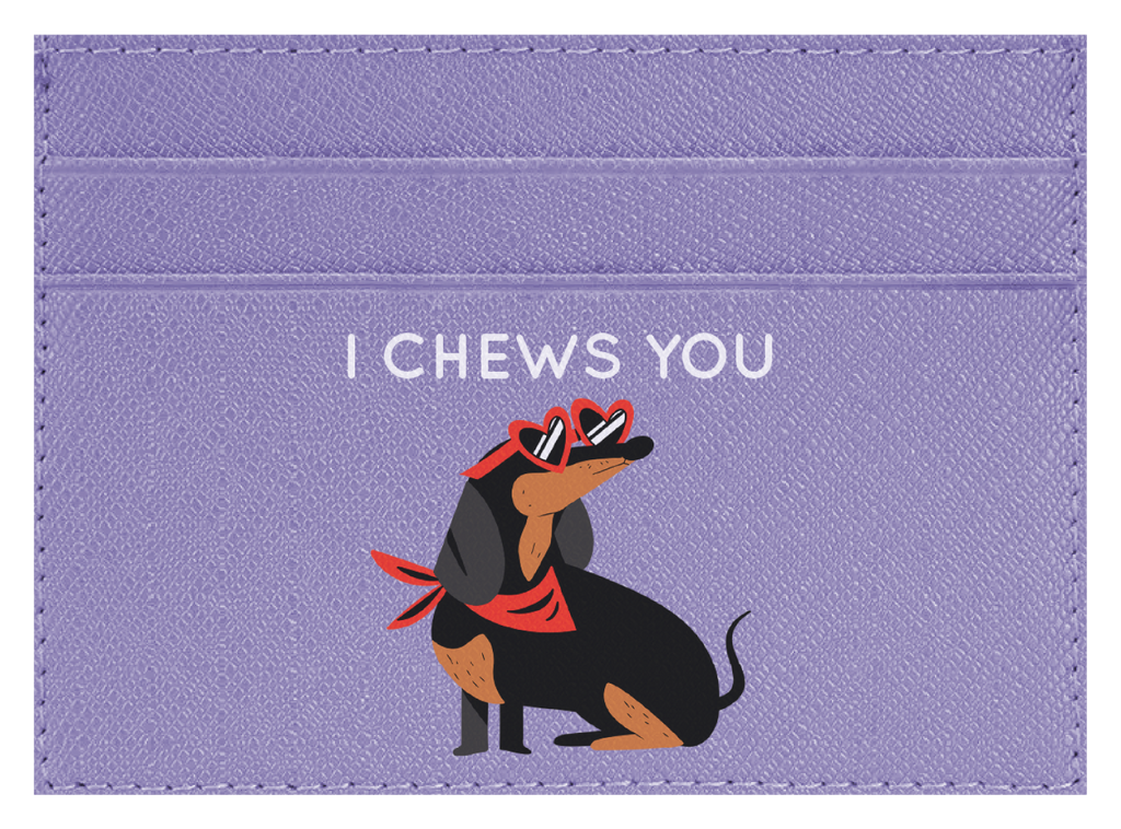 I Chews You