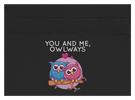 You And Me, Owlways