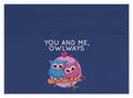 You And Me, Owlways