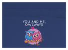 You And Me, Owlways