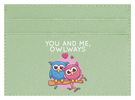 You And Me, Owlways