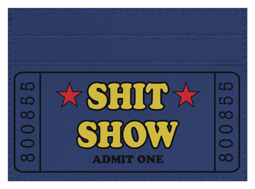 Sh*t Show