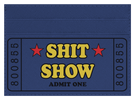 Sh*t Show
