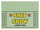 Sh*t Show