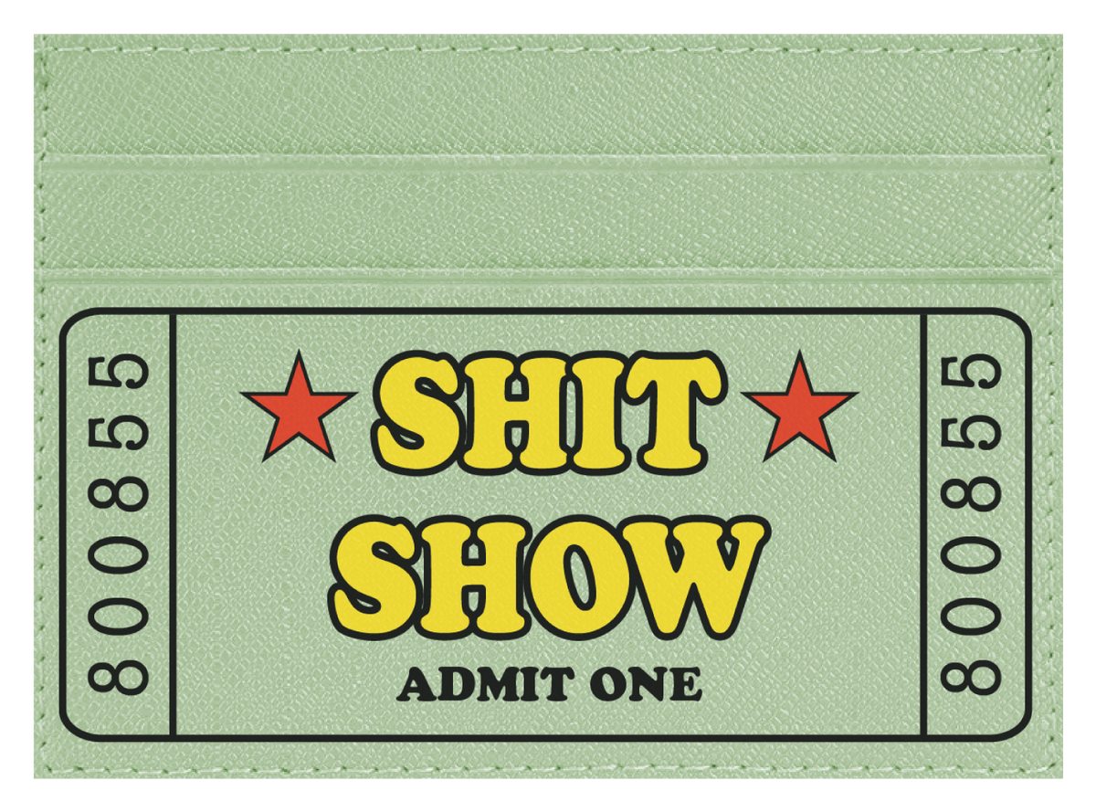 Sh*t Show