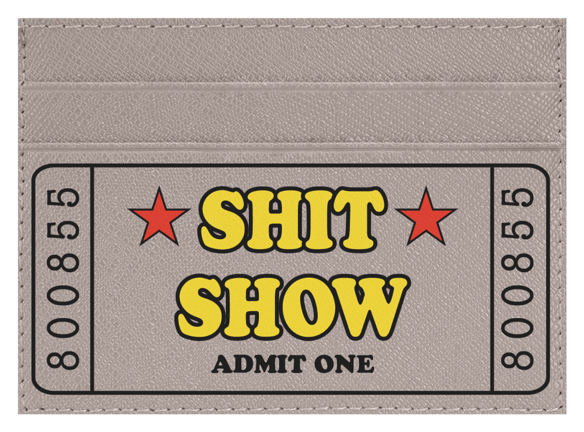 Sh*t Show