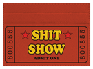 Sh*t Show