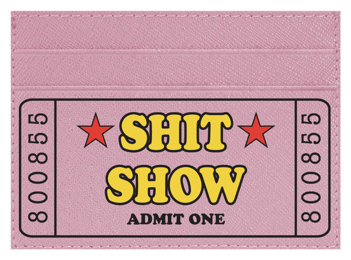 Sh*t Show