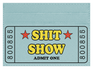 Sh*t Show