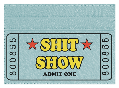 Sh*t Show