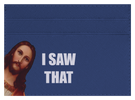I Saw That