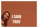 I Saw That