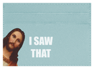 I Saw That