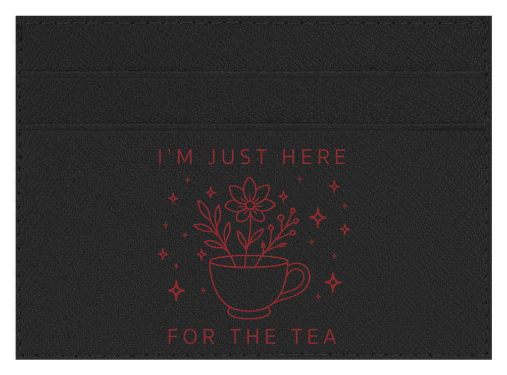 Here For The Tea